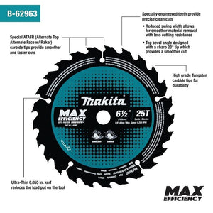 Makita B - 62963 6â€‘1/2in 25T Carbideâ€‘Tipped Max Efficiency Circular Saw Blade - Mississauga Hardware Centre IncMakitaB-62963