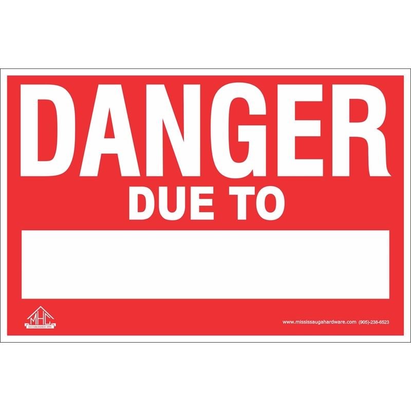 MHC 16 x 24 DANGER Coroplastic Sign - Mississauga Hardware Centre IncMHCDANGER
