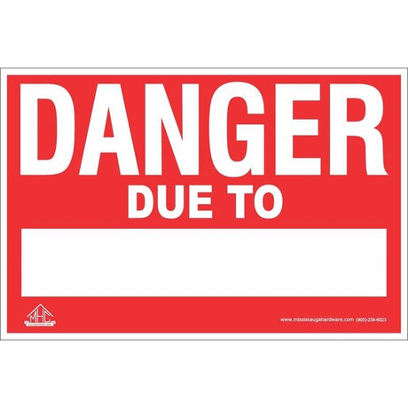 MHC 16 x 24 DANGER Coroplastic Sign - Mississauga Hardware Centre IncMHCDANGER